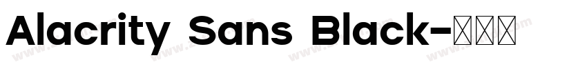 Alacrity Sans Black字体转换